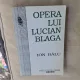 Opera lui Lucian Blaga - Ion Bălu