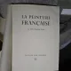 La Peinture Française - Jean Leymarie