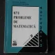 871 de probleme de matematica - Eliferie Rogai volumul 2