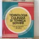 A. Chirvasuta, V. Grigoriu - Tehnologia Culinara si Tehnica Servirii