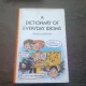 A DICTIONARY OF EVERYDAY IDIOMS - MARTIN H. MANSER  (TEXT IN LIMBA ENGLEZA)