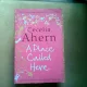 A PLACE CALLED HERE - CECELIA AHERN (UN LOC NUMIT AICI)