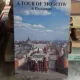 A TOUR OF MOSCOW (GHID TURISTIC FOTOGRAFIC MOSCOVA)