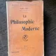 Abel Rey - La philosophie moderne (1908)