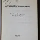 ACTUALITATI IN CHIRURGIE - CORNELIU DRAGOMIRESCU /IRINEL POPESCU
