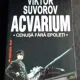 ACVARIUM. CENUSA FARA EPOLETI - VIKTOR SUVOROV