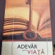 Adevar pentru viata. Din tainele Sfintelor Scripturi
