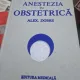 Alex. Dobre - Anestezia in Obstretica