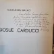 Alexandru Balaci - Giosue Carducci (cu dedicatia autorului)