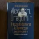 Alexandru Dragomir - O teza de doctorat la Dumnezeu. Exercitii de gandire