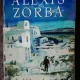 ALEXIS ZORBA - UN CHEF D OEUVRE DE NIKOS KAZANTZAKI