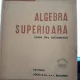 Algebra Superioara clasa VII-a secundara - A. Hollinger