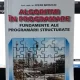 Algoritmi in Programare , Fundamente ale Programarii Structurate - Lect.Univ.Dr.Cezar Botezatu