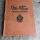 ALT WIEN IN WORT UND BILD - HANS TIETZE  (CARTE IN LIMBA GERMANA)