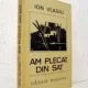 Am plecat din sat - Ion Vlasiu