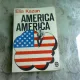 America America , Elia Kazan