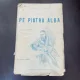 Anatole France - Pe piatra alba (1943)