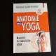 Anatomie pentru yoga - Blandine Calais-Germain