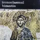 Andre Grabar - Iconoclasmul bizantin