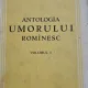 ANTOLOGIA UMORULUI ROMANESC, VOLUMUL I