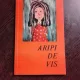 ARIPI DE VIS, POEZII,cu dedicatie