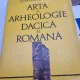 ARTA SI ARHEOLOGIE DACICA SI ROMANA - MIHAI GRAMATOPOL