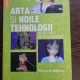 Arta si Noile Tehnologii , Arta Video, Arta Digitala , 2005