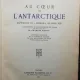 AU COEUR DE L'ANTARCTIQUE -M.CHARLES RABOT