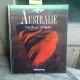 AUSTRALIE. UNE ILE AUX ANTIPODES  (TEXT IN LIMBA FRANCEZA)