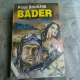 BADER , INVINGATORUL CERULUI , PAUL BRICKHILL