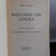 BANCHERII DIN LONDRA - PERCY ARNOLD