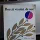 BARZII VISULUI DE AUR