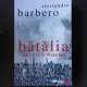 BATALIA. ASA A FOST LA WATERLOO - ALESSANDRO BARBERO