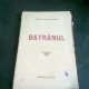 BATRANUL - HORTENSIA PAPADAT BENGESCU