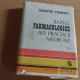 BAZELE FARMACOLOGICE ALE PRACTICII MEDICALE-VOL1 si 2,-VALENTIN STROESCU