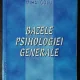 BAZELE PSIHOLOGIEI GENERALE- MIHAI GOLU
