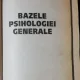 BAZELE PSIHOLOGIEI GENERALE- MIHAI GOLU