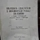 Bibliografia localitatilor si monumentelor feudale din Romania - Nicolae Stoicescu  vol.I