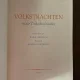 Blazena Sotkova Volkstrachten in der Tschechoslowakei (1956)