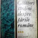 CALATORI STRAINI DESPRE TARILE ROMANE VOL III
