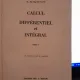 CALCUL DIFFÉRENTIEL ET INTEGRAL - N. PISKOUNOV Vol I (EDITIE IN LIMBA FRANCEZA)