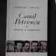 CAMIL PETRESCU, COMENTARII SI AMINTIRI - CONSTANT IONESCU