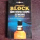Cand sfanta crasma se inchide , Lawrence Block