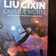 Capatul mortii Vol. 3 - Liu Cixin