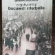 CAPTIVANTUL BUCURESTI INTERBELIC - GRAZIELLA DOICESCU