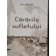 CARARILE SUFLETULUI - ION GHINOIU