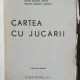 CARTEA CU JUCARII - TUDOR ARGHEZI