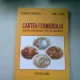 CARTEA FERMIERULUI PENTRU SANATATEA OILOR SI CAPRELOR - VIORICA CHIURCIU