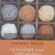 Ce inseamna ,oare,toate acestea ?-Thomas Nagel