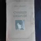 Charles Chaplin - Pierre Leprohon  (carte in limba franceza)